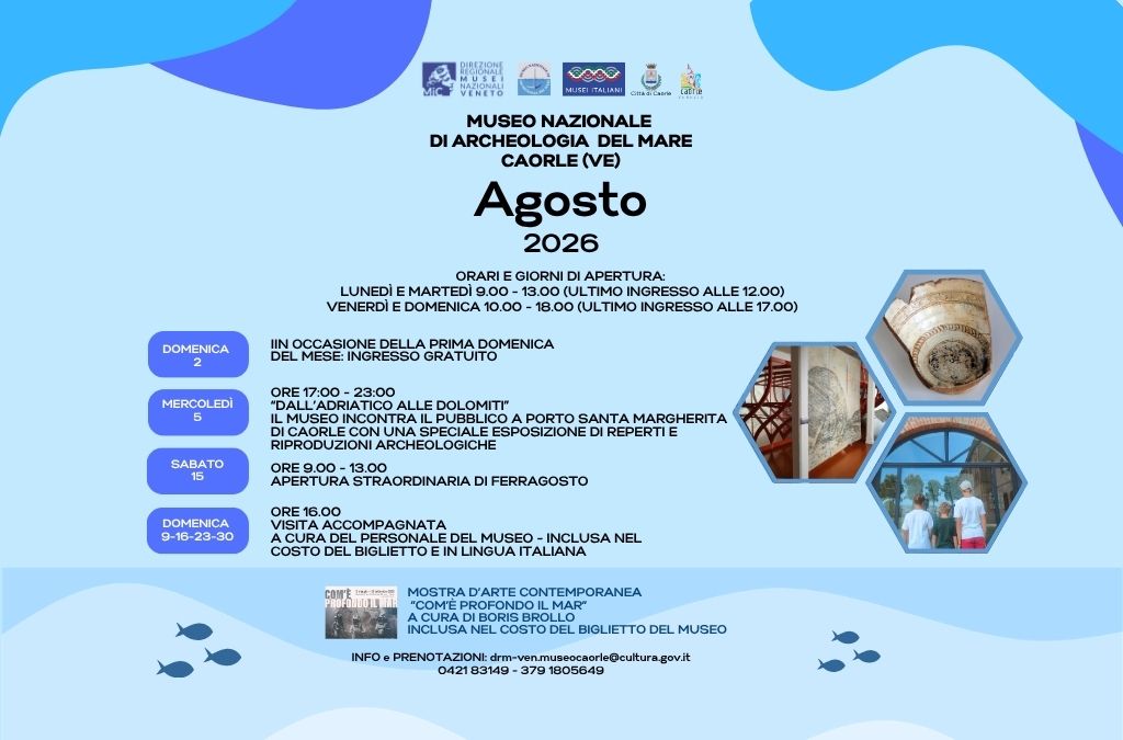 agosto 2026 Museo nazionale di Archeologia del Mare Caorle