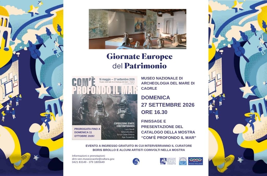 Finissage della mostra Com’è profondo il mar al Museo Nazionale di Archeologia del Mare di Caorle